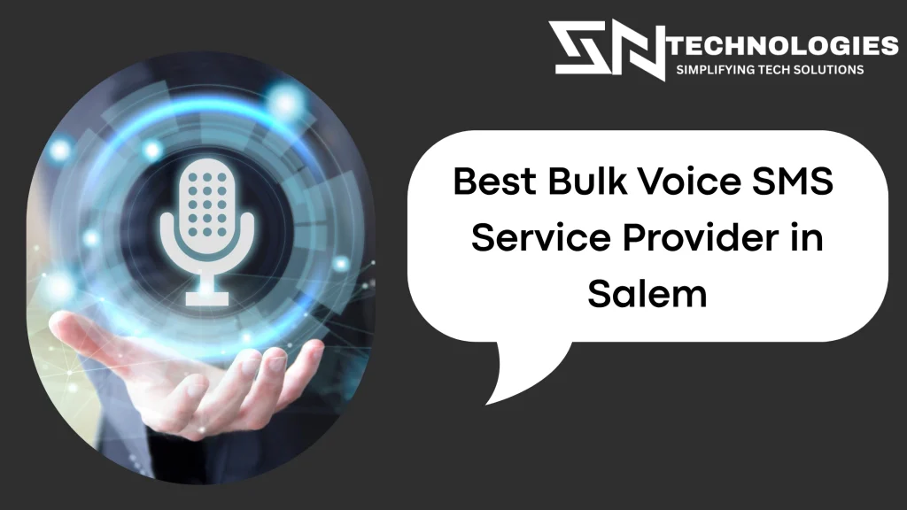 #sn technologies #Best Bulk Voice SMS Service Provider in Salem