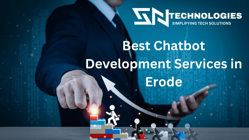 #sntechnologies#BestChatbotDevelopmentServicesinErode