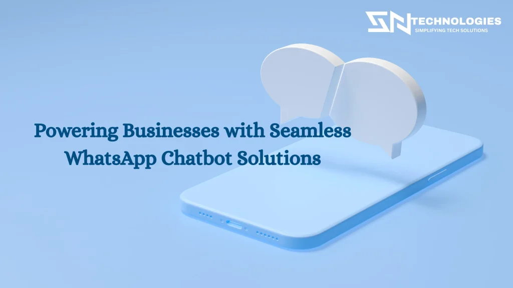 #sn technologies #Best Whatsapp Chatbot Company in Salem, Tamil Nadu