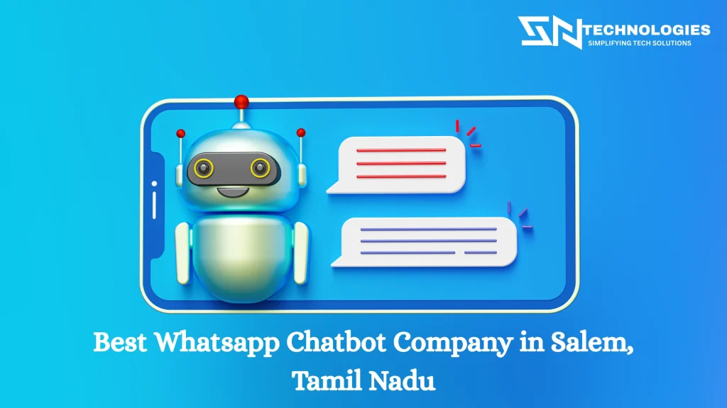 #sn technologies #Best Whatsapp Chatbot Company in Salem, Tamil Nadu