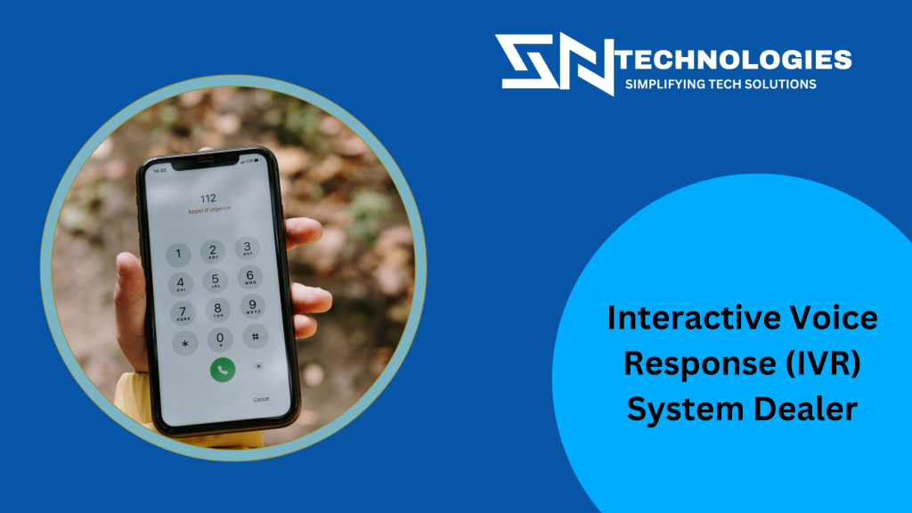 #sntechnologies#InteractiveVoiceResponse(IVR)SystemDealerinSalem#InteractiveVoiceResponse(IVR)SystemDealerinerode#InteractiveVoiceResponse(IVR)SystemDealerintirupur