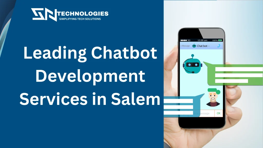 #sntechnologies#LeadingChatbotDevelopmentServicesinSalem