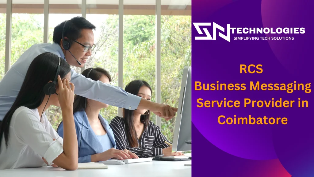 #sntechnologies#RCSBusinessMessagingServiceProviderinCoimbatore