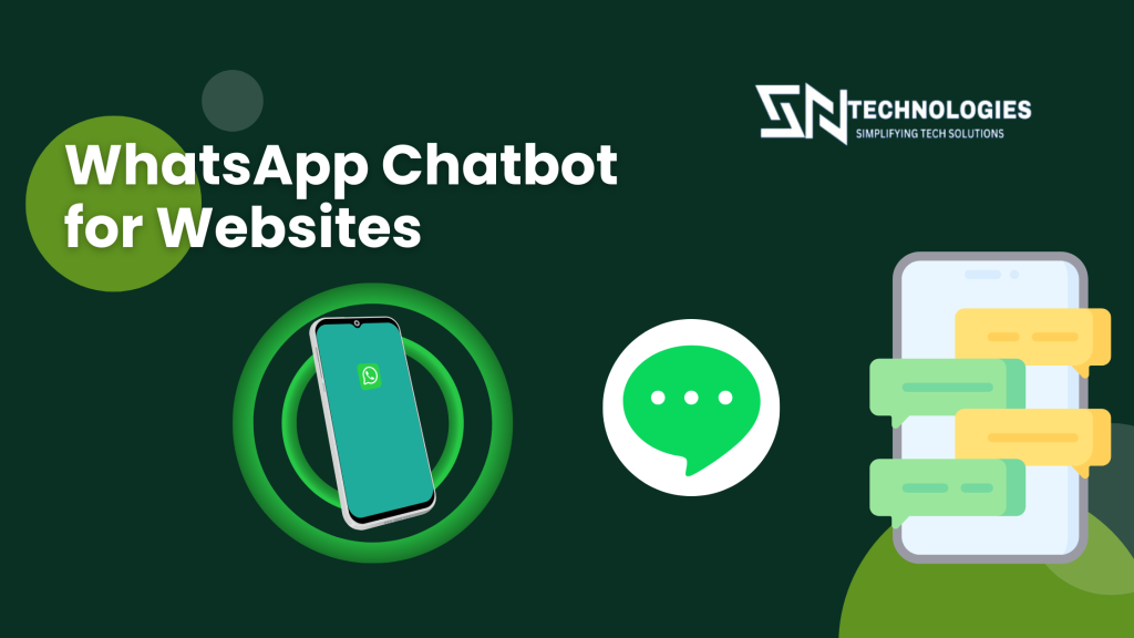 #WhatsAppChatbotforWebsitesinSalem#sntechnologies