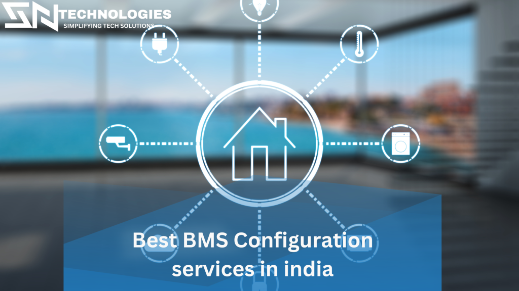 #BestBMSConfigurationservicesinindia#sntechnologies