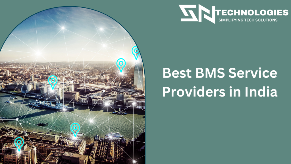 #sntechnologies#BestBMSServiceProvidersinIndia