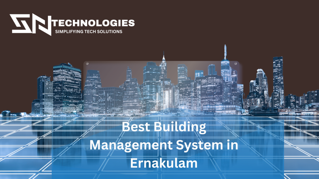 #sntechnologies#BestBuildingManagemenSysteminErnakulam