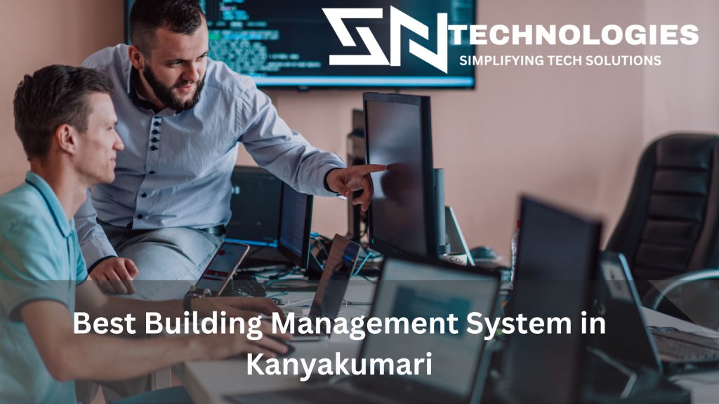 #sntnologies#BestBuildingManagementSysteminKanyakumari