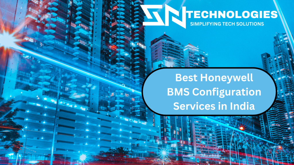 #sntechnologiesBestHoneywellBMSConfigurationServicesinIndia