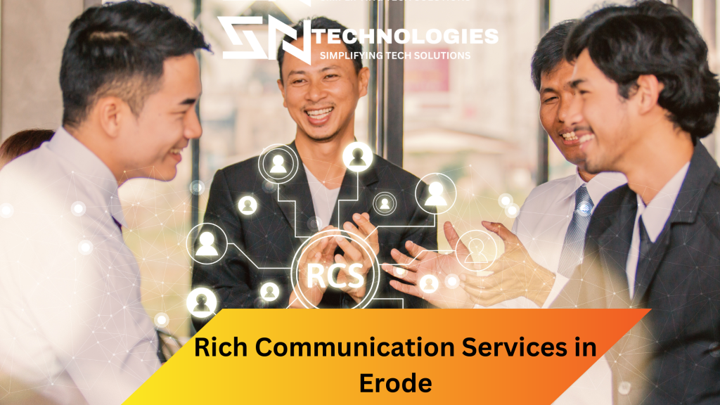 #sntechnologies#RichCommunicationServicesinErode