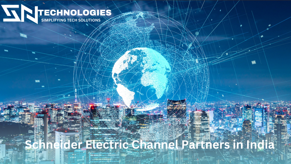 #SchneiderElectricChannelPartnersinIndia#sntechnologies