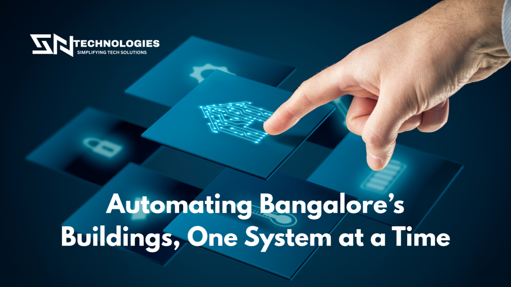 #sntechnologies#Leading Building Automation System Providers in Bangalore