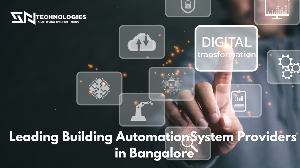 #sntechnologies#Leading Building Automation System Providers in Bangalore