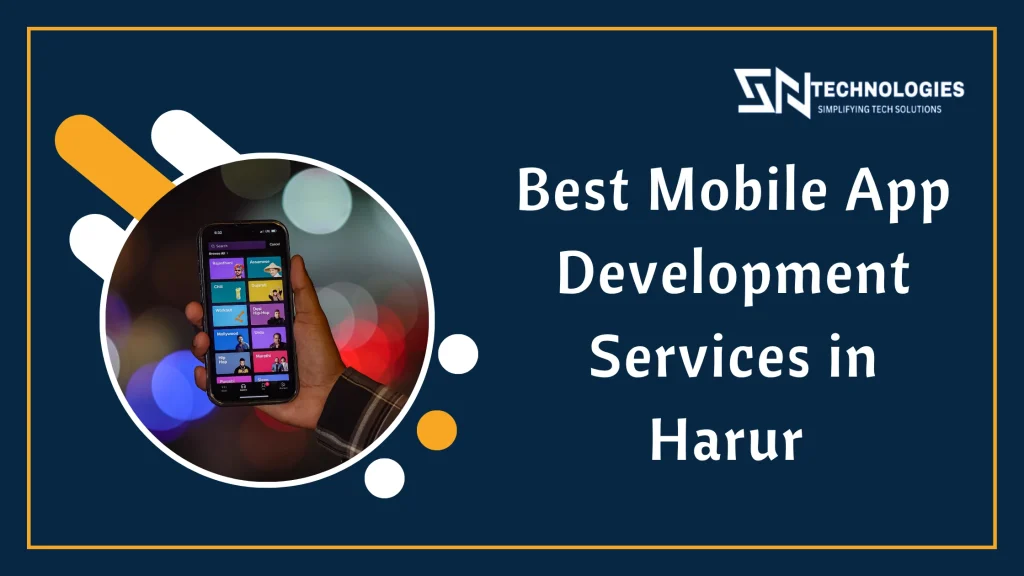 #sn technologies #5 Best Mobile App Development Services in Harur Today
