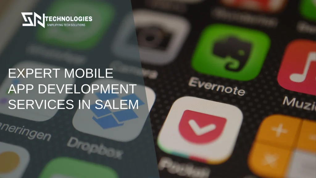 #sn technologies #Top 7 Expert Mobile App Development Services in Salem for 2025